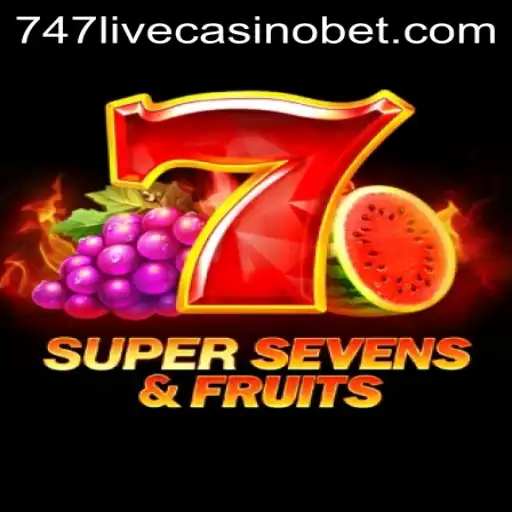 Unveiling the Excitement of 7SuperSevensFruits at 747 Live Casino