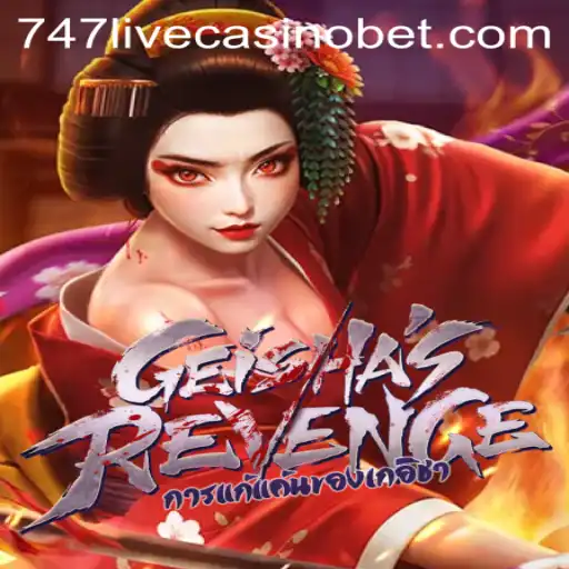 GeishasRevenge: Unveiling the Mystique of 747 Live Casino's Latest Offering