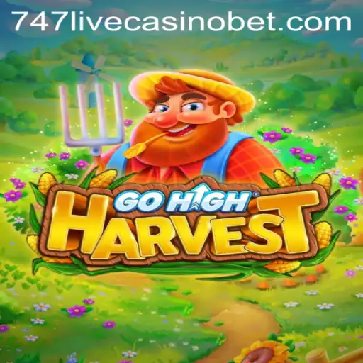 Exploring the Exciting World of GoHighHarvest and Its Connection with 747 Live Casino