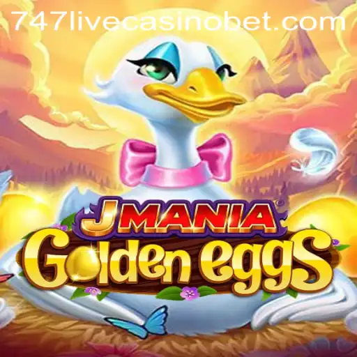 Exploring JManiaGoldenEggs and the Thrill of 747 Live Casino
