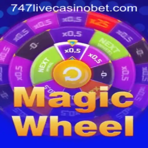 Exploring the Thrills of MagicWheel at 747 Live Casino