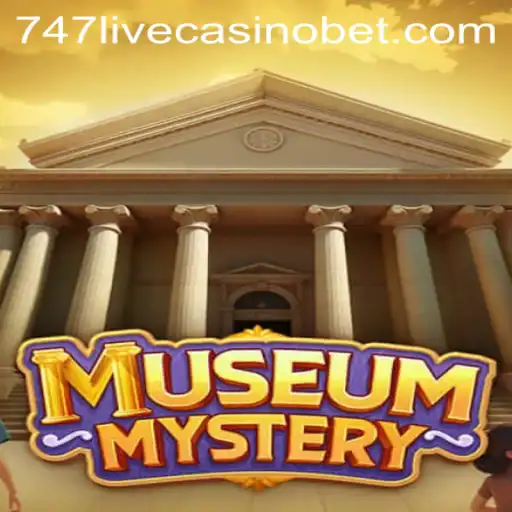 Unlocking the Secrets of MuseumMystery and Its Connection to 747 Live Casino