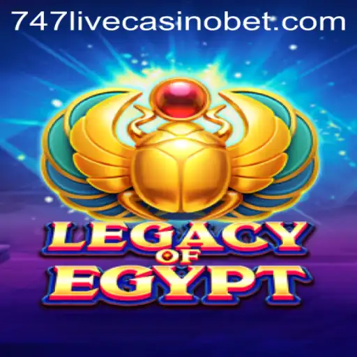 Unveiling the Mysteries of LegacyOfEgypt at 747 Live Casino