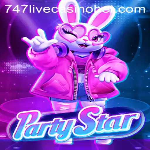 Discover the Excitement Within PartyStar With 747 Live Casino