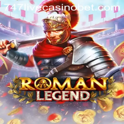 Discover the Exciting World of RomanLegend and 747 Live Casino