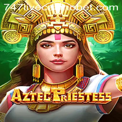 Exploring the Unique Features of AztecPriestess and 747 Live Casino