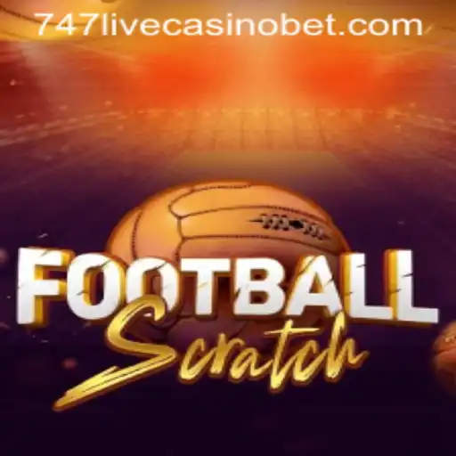 Discover FootballScratch: An Innovative Twist in the 747 Live Casino Experience