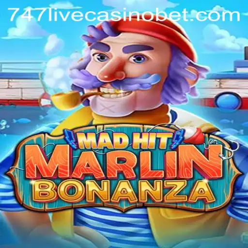 Discovering the Excitement of MadHitMarlinBonanza and 747 Live Casino