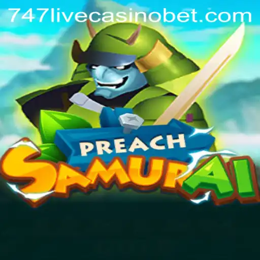 Introduction to PreachSamurai and Its Connection to 747 Live Casino
