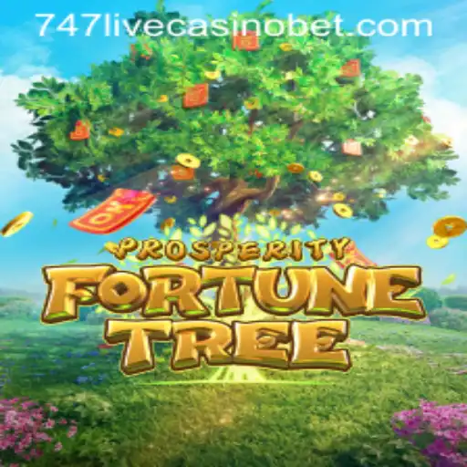 Explore the Exciting World of ProsperityFortuneTree at 747 Live Casino