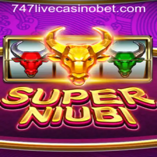 Exploring SuperNiubi and the Excitement of 747 Live Casino