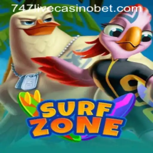 SurfZone: Dive Into the Thrilling Experience of 747 Live Casino