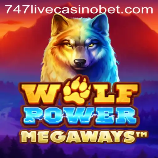 Discover the Thrills of WolfPowerMega at 747 Live Casino
